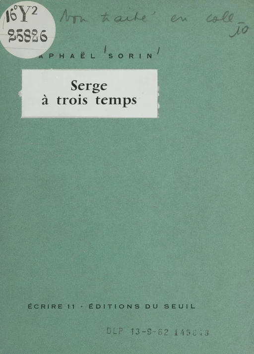 Serge à trois temps - Raphaël Sorin - Seuil (réédition numérique FeniXX)