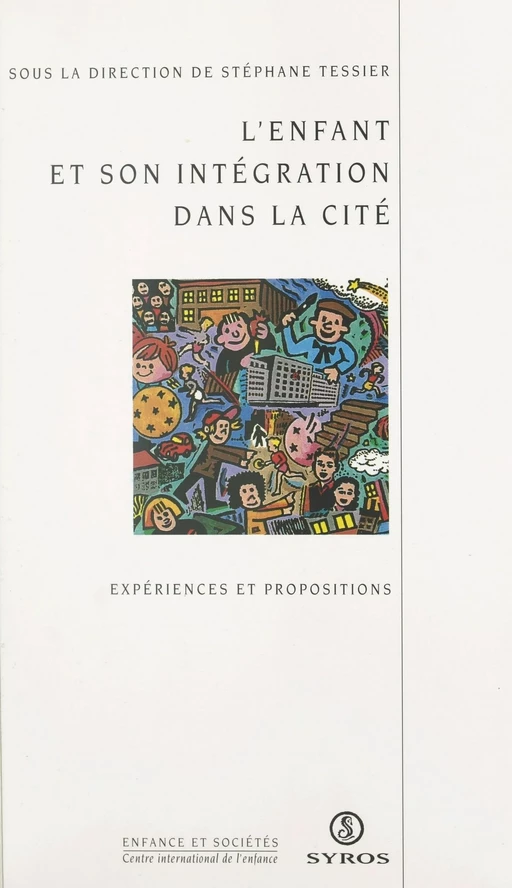 L'enfant et son intégration dans la cité -  Collectif - La Découverte (réédition numérique FeniXX)