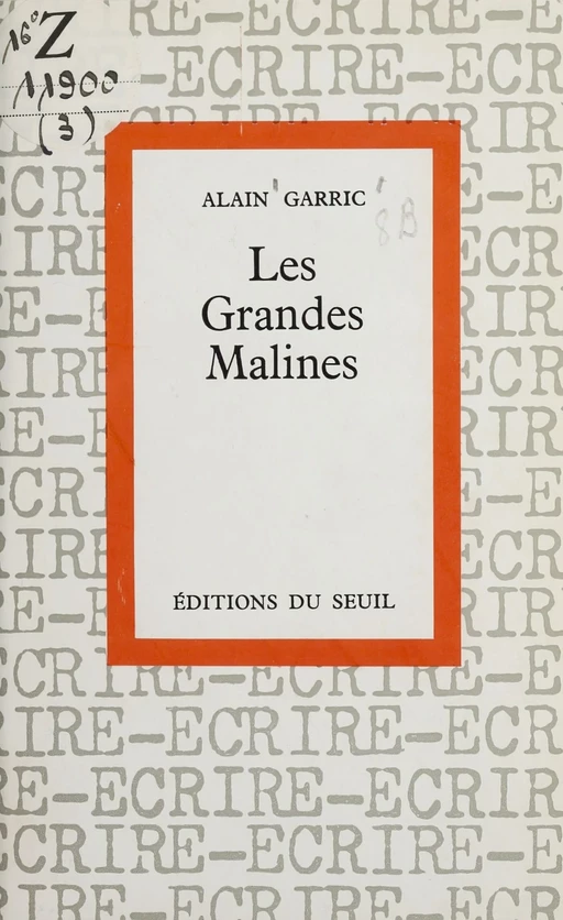 Les grandes malines - Alain Garric - Seuil (réédition numérique FeniXX)