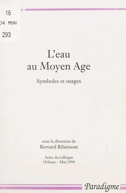 L'eau au Moyen âge : symboles et usages -  Collectif - Editions Paradigme (réédition numérique FeniXX)