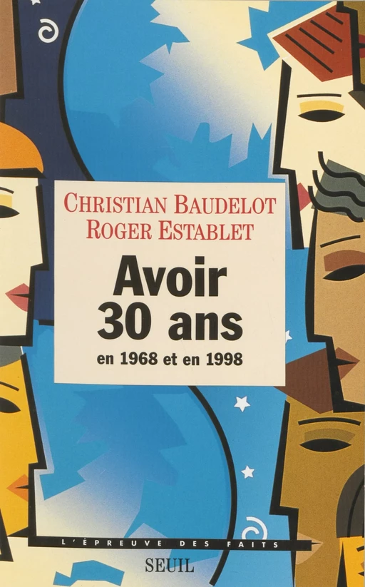 Avoir 30 ans - Christian Baudelot, Roger Establet - Seuil (réédition numérique FeniXX)