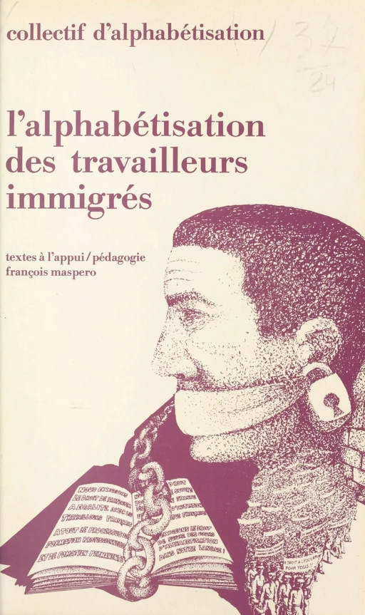 L'alphabétisation des travailleurs immigrés -  Collectif d'alphabétisation - La Découverte (réédition numérique FeniXX)