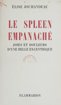 Joies et douleurs d'une belle excentrique (3)