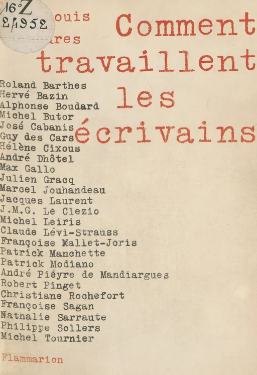 Comment travaillent les écrivains - Roland Barthes, Hervé Bazin, Alphonse Boudard - Flammarion (réédition numérique FeniXX)