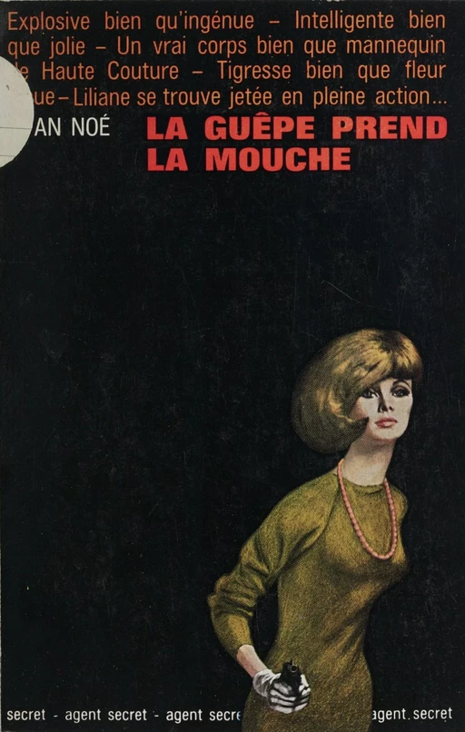 La guêpe prend la mouche - Yvan Noé - Robert Laffont (réédition numérique FeniXX)