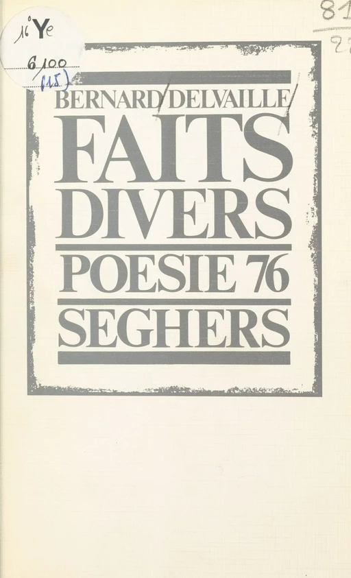 Faits-divers - Bernard Delvaille - Seghers (réédition numérique FeniXX)