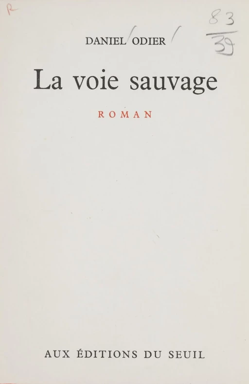 La voie sauvage - Daniel Odier - Seuil (réédition numérique FeniXX) 