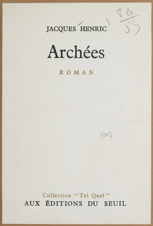 Archées - Jacques Henric - Seuil (réédition numérique FeniXX)