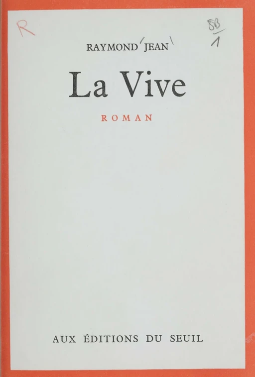 La vive - Raymond Jean - Seuil (réédition numérique FeniXX) 