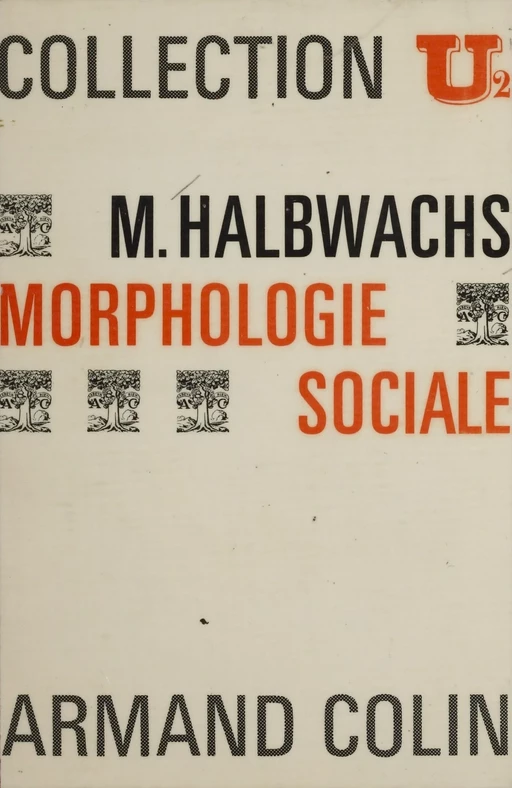 Morphologie sociale - Maurice Halbwachs - Armand Colin (réédition numérique FeniXX)