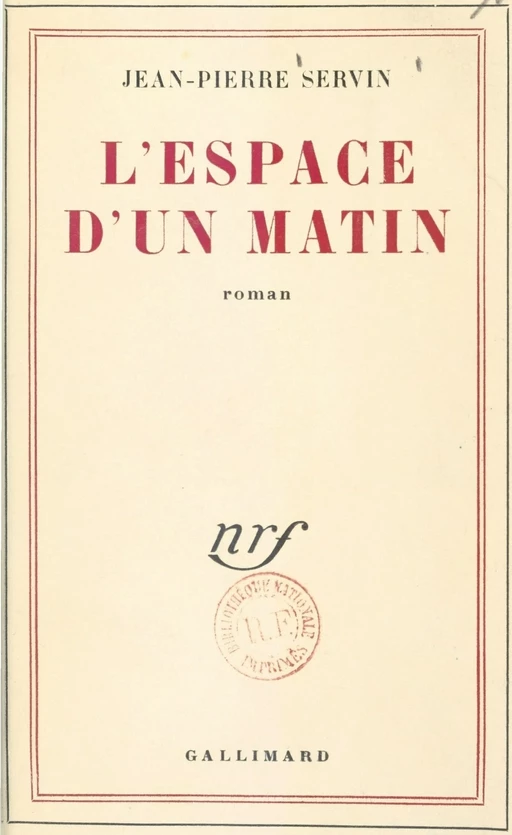 L'espace d'un matin - Jean-Pierre Soulier - Gallimard (réédition numérique FeniXX)