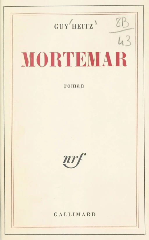 Mortemar - Guy Heitz - Gallimard (réédition numérique FeniXX)