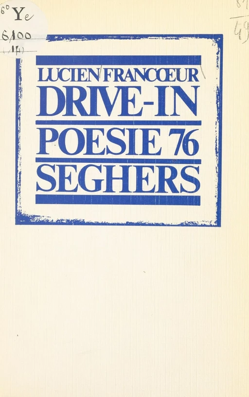 Drive-in - Lucien Francœur - Seghers (réédition numérique FeniXX)