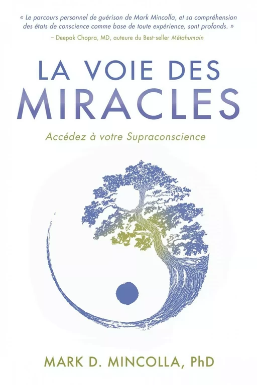 La Voie des Miracles - Mark D. Mincolla - Dauphin Blanc