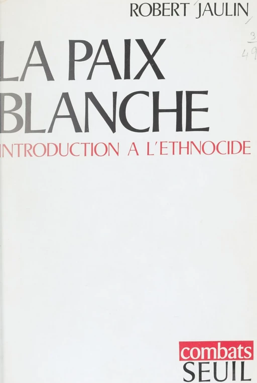 La paix blanche - Robert Jaulin - Seuil (réédition numérique FeniXX)