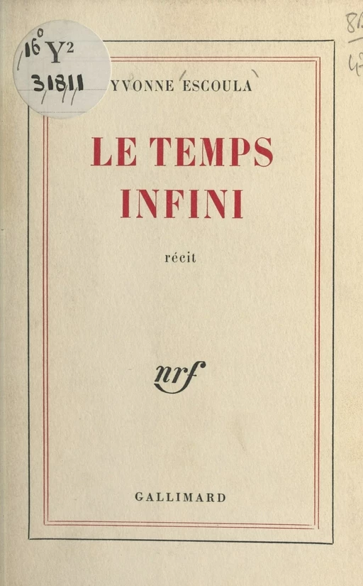 Le temps infini - Yvonne Escoula - Gallimard (réédition numérique FeniXX)