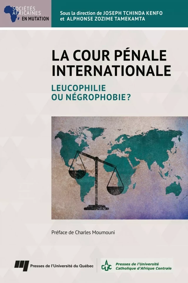 La Cour pénale internationale - Joseph Tchinda Kenfo, Alphonse Zozime Tamekamta - Presses de l'Université du Québec