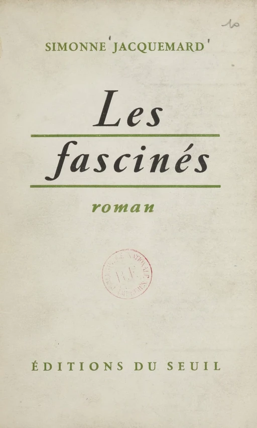 Les fascinés - Simonne Jacquemard - Seuil (réédition numérique FeniXX)