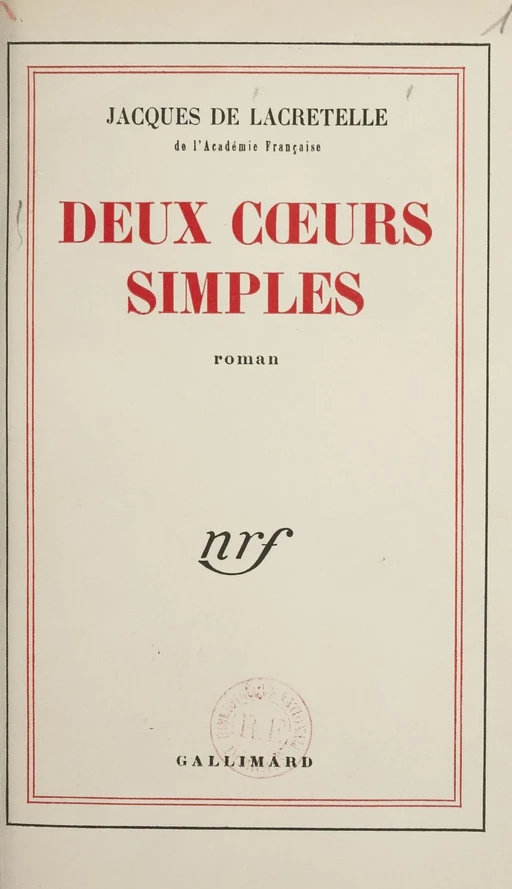 Deux cœurs simples - Jacques de Lacretelle - Gallimard (réédition numérique FeniXX)