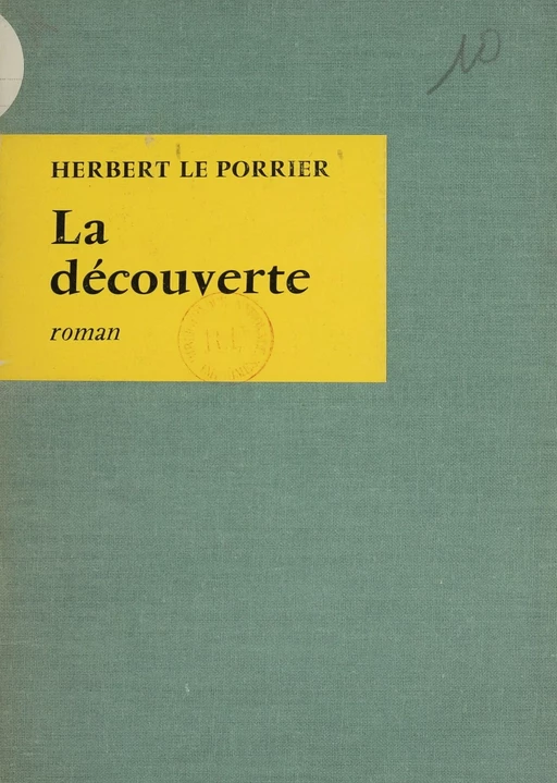 La découverte - Herbert Le Porrier - Seuil (réédition numérique FeniXX) 