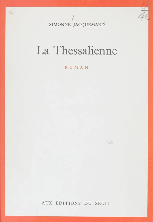 La Thessalienne - Simonne Jacquemard - Seuil (réédition numérique FeniXX)