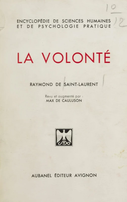 La volonté - Raymond de Saint-Laurent - Aubanel (réédition numérique FeniXX)