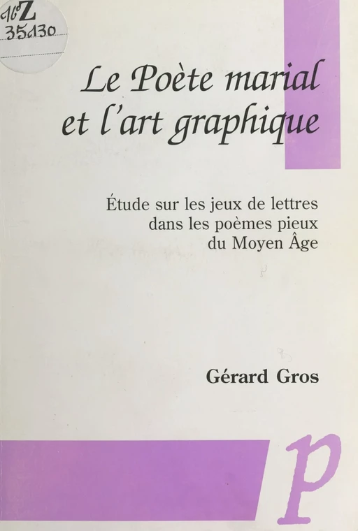 Le Poète marial et l'art graphique - Gérard Gros - Paradigme (réédition numérique FeniXX)