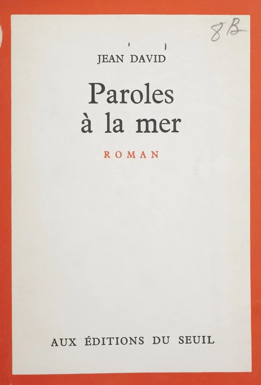 Paroles à la mer - Jean David - Seuil (réédition numérique FeniXX)