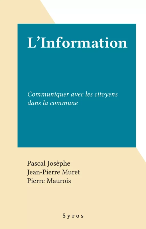 L'Information - Pascal Josèphe, Jean-Pierre Muret - Syros (réédition numérique FeniXX)