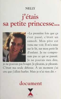 J'étais sa petite princesse...