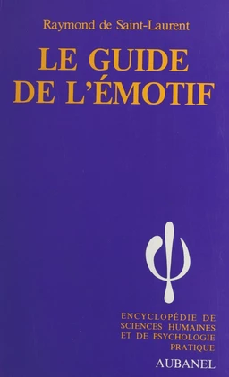 Le guide de l'émotif