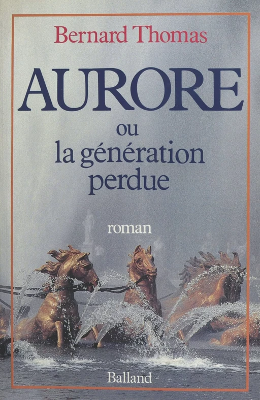 Aurore ou la Génération perdue - Bernard Thomas - J'ai lu (réédition numérique FeniXX)