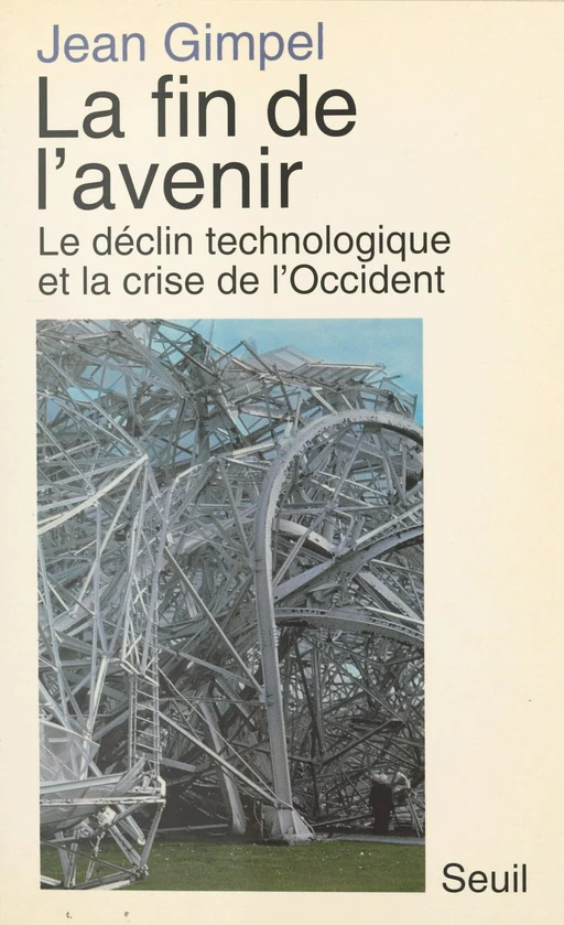 La fin de l'avenir - Jean Gimpel - Seuil (réédition numérique FeniXX)