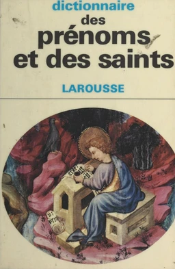 Dictionnaire des prénoms et des saints