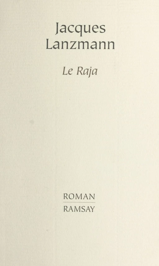 Le raja - Jacques Lanzmann - Le Livre de poche (réédition numérique FeniXX)