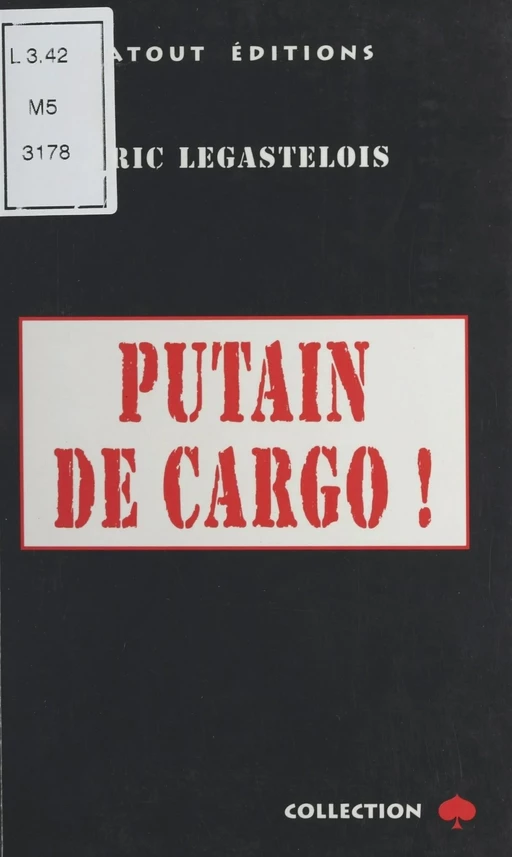 Putain de cargo ! - Eric Legastelois - Flammarion (réédition numérique FeniXX)