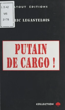 Putain de cargo !