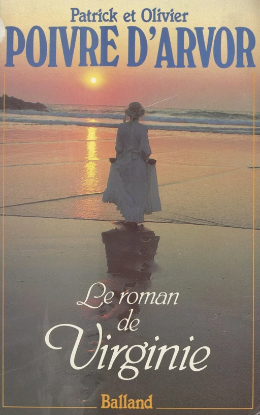 Le Roman de Virginie - Patrick Poivre d'Arvor, Olivier Poivre d'Arvor - J'ai lu (réédition numérique FeniXX)