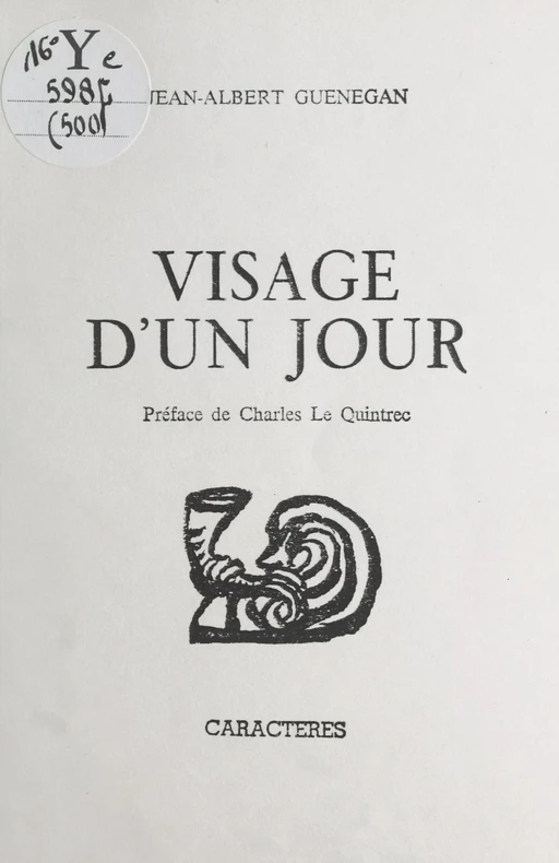 Visage d'un jour - Jean-Albert Guénégan - Caractères (réédition numérique FeniXX)