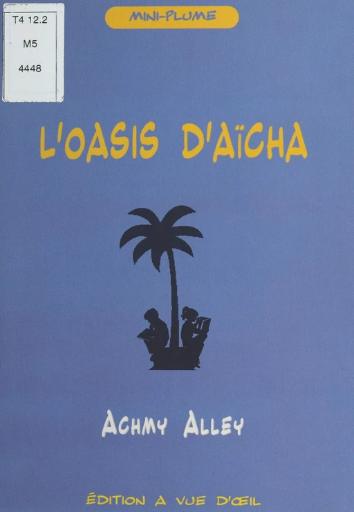 L'Oasis d'Aïcha - Achmy Halley - Syros (réédition numérique FeniXX)