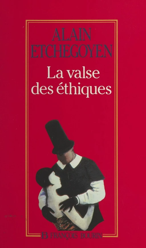 La valse des éthiques - Alain Etchegoyen - Pocket (réédition numérique FeniXX)