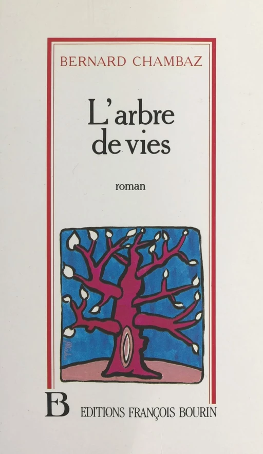 L'arbre de vies - Bernard Chambaz - Seuil (réédition numérique FeniXX)