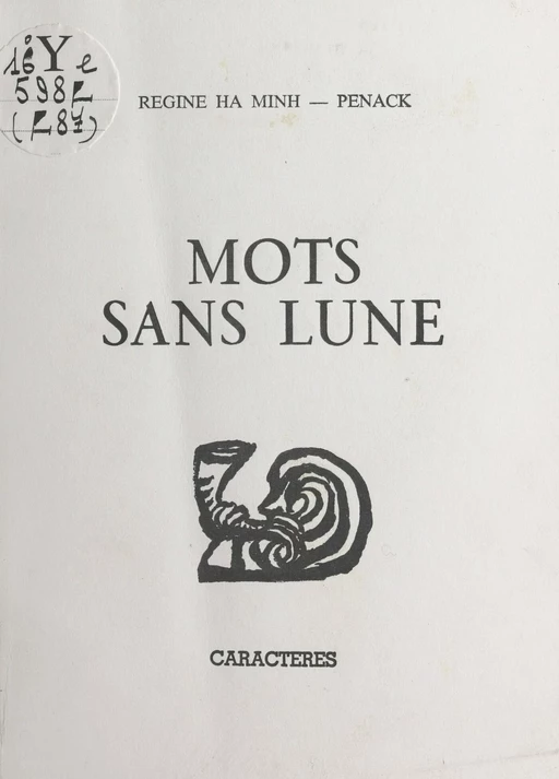 Mots sans lune - Régine Ha Minh-Penack - Caractères (réédition numérique FeniXX)