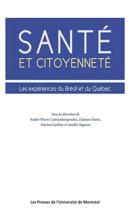 Santé et citoyenneté. Les expériences du Brésil et du Québec