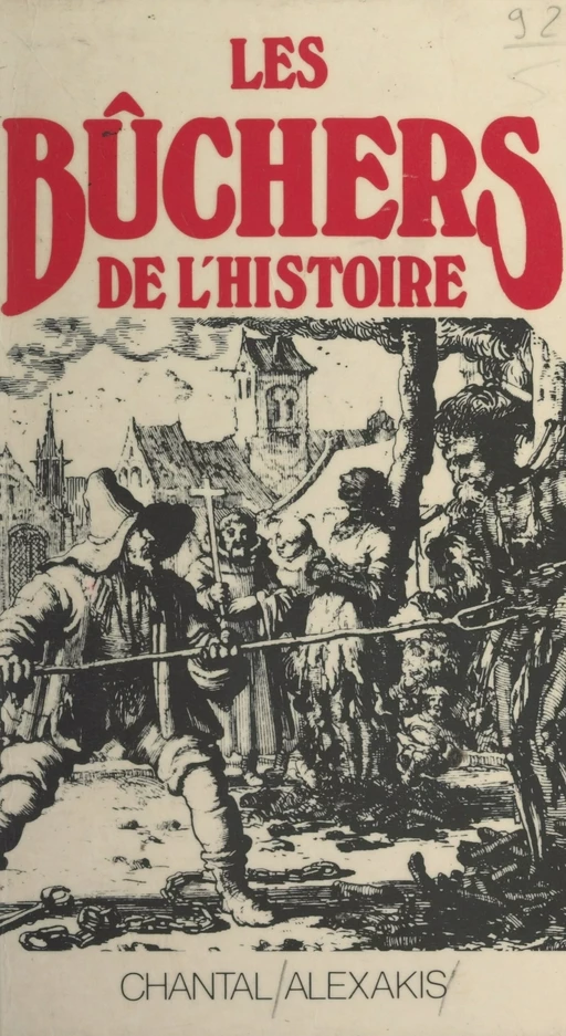 Les bûchers de l'histoire - Chantal Alexakis - Pygmalion (réédition numérique FeniXX)