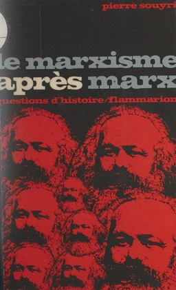 Le marxisme après Marx