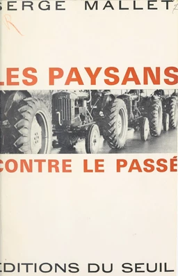 Les paysans contre le passé