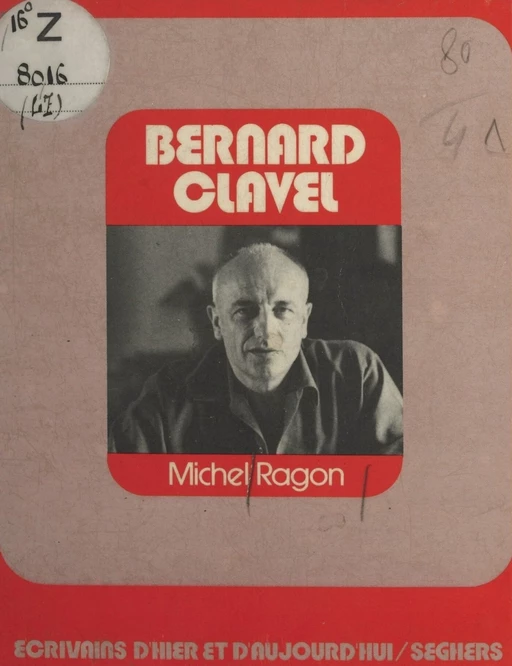 Bernard Clavel - Michel Ragon - Seghers (réédition numérique FeniXX)