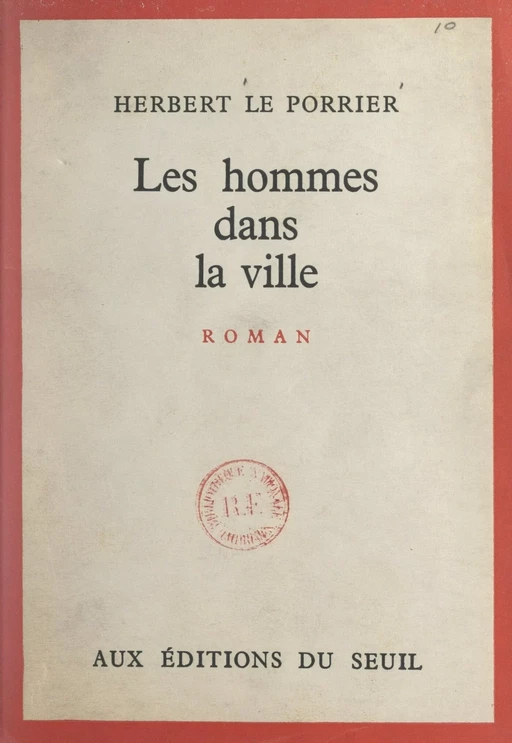 Les hommes dans la ville - Herbert Le Porrier - Seuil (réédition numérique FeniXX) 