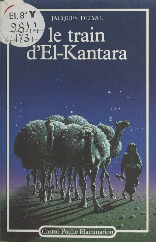 Le train d'El-Kantara - Jacques Delval - Flammarion (réédition numérique FeniXX)